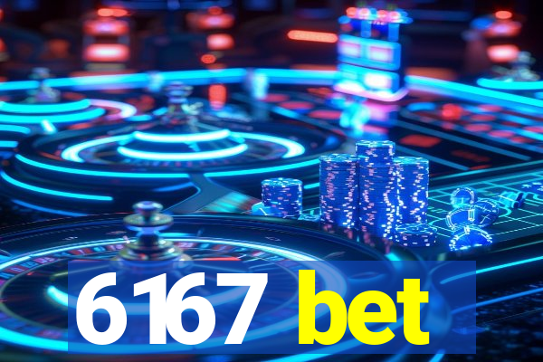 6167 bet